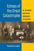 Cover: Echoes of the Great Catastrophe - The University of Michigan Press
