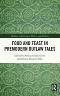 Cover: Food and Feast in Premodern Outlaw Tales - Routledge
