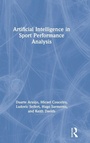 Cover: Artificial Intelligence in Sport Performance Analysis - Routledge