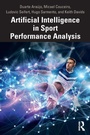 Cover: Artificial Intelligence in Sport Performance Analysis - Routledge