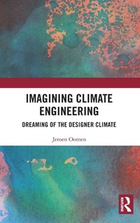 Abbildung von: Imagining Climate Engineering - Routledge