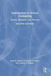 Enlarge image Cover: Introduction to School Counseling - Routledge