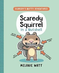 Enlarge image Cover: Scaredy Squirrel in a Nutshell - Random House Graphic
