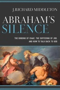 Cover: Abraham`s Silence - The Binding of Isaac, the Suffering of Job, and How to Talk Back to God - Baker Academic, Div of Baker Publishing Group