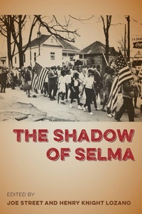 Enlarge image Cover: The Shadow of Selma - University Press of Florida