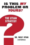 Cover: Is This My Problem or Yours? The Utian Strategy - Utian Press