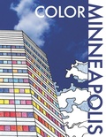 Cover: Color Minneapolis - Local Color Books LLC