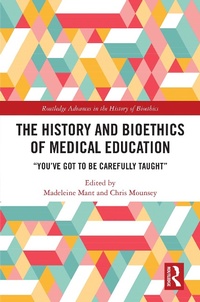Abbildung von: The History and Bioethics of Medical Education - Routledge