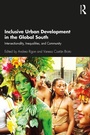 Cover: Inclusive Urban Development in the Global South - Routledge