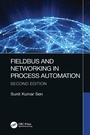 Cover: Fieldbus and Networking in Process Automation - CRC Press