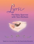 Cover: Lyric - The Baby Sparrow with Two Mothers - Bookbaby
