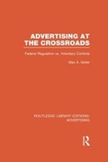 Cover: Advertising at the Crossroads (RLE Advertising) - Routledge