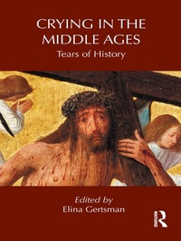 Enlarge image Cover: Crying in the Middle Ages - Routledge