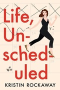 Cover: Life, Unscheduled - Montlake