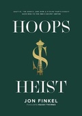 Cover: Hoops Heist - Slow Grind Media Inc.