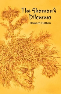 Abbildung von: The Shaman's Dilemma - Eifrig Publishing