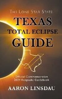 Enlarge image Cover: Texas Total Eclipse Guide - Sastrugi Press
