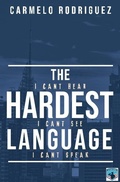 Abbildung von: The Hardest Language - Absolute Author Publishing House