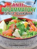 Cover: The Essential Anti-Inflammatory Diet Cookbook - George Brooks