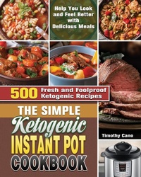 Abbildung von: The Simple Ketogenic Instant Pot Cookbook - Timothy Cano