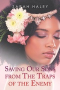 Cover: Saving Our Sons from the Traps of the Enemy - AuthorHouse