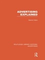 Bild: Advertising Explained (RLE Advertising) - Routledge