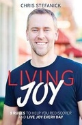Cover: Living Joy: 9 Rules to Help You Rediscover and Live Joy Every Day - Emmaus Road Publishing,US