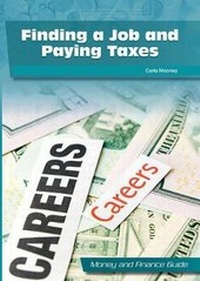 Enlarge image Cover: Finding a Job and Paying Taxes - Referencepoint Press