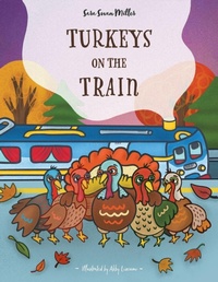 Enlarge image Cover: Turkeys on the Train - iUniverse