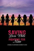 Cover: Saving Lives While Fighting For Mine - Thanx a Mills, LLC