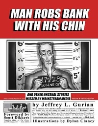 Enlarge image Cover: Man Robs Bank With His Chin - Happiness Center Publications