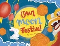 Cover: Our Moon Festival - Yobe Qiu