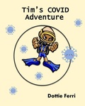 Cover: Tim's COVID Adventure - D&l Books LLC