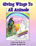 Cover: Giving Wings to All Animals - Crimson Cloak Publishing