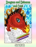 Cover: Dragons and Unicorns and Cats Colouring Book - Crimson Cloak Publishing