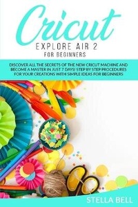 Abbildung von: Cricut Explore Air 2 for Beginners - Digital Marketing Online Ltd