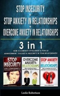 Cover: STOP INSECURITY + STOP ANXIETY IN RELATIONSHIP + OVERCOME ANXIETY in RELATIONSHIPS - Albert Evans