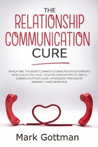 Enlarge image Cover: The relationship communication cure - Charlie Creative Lab