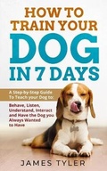 Cover: How to Train Your Dog in 7 Days - MMPR ENTERPRISE LTD