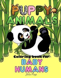 Enlarge image Cover: Puppy Animals Coloring Book for Baby Humans - Charlie Creative Lab
