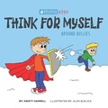 Cover: Think for Myself Around Bullies - Kristy Hammill