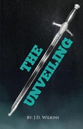Cover: The Unveiling - J. D. Wilkins