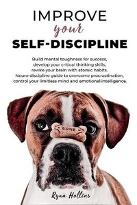 Abbildung von: Improve your Self-Discipline - Francesco Cammardella