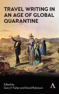Cover: Travel Writing in an Age of Global Quarantine - Anthem Press