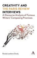 Cover: Creativity and "the Paris Review" Interviews - Anthem Press