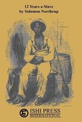 Cover: 12 Years A Slave - Ishi Press