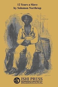 Abbildung von: 12 Years A Slave - Ishi Press