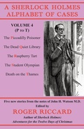 Cover: A Sherlock Holmes Alphabet of Cases Volume 4 (P to T) - Irregular Special Press