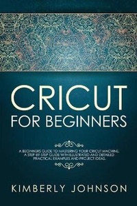 Abbildung von: Cricut for Beginners - F&f Publishing