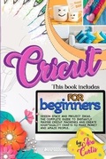 Cover: Cricut for beginners - Gallo Publishing Ltd